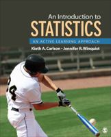 An Introduction to Statistics: An Active Learning Approach 1452217432 Book Cover