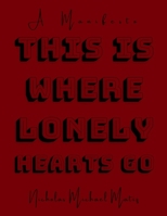 This Is Where Lonely Hearts Go B0F5C8YLG4 Book Cover