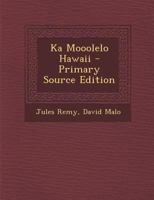 Ka Mooolelo Hawaii 114752291X Book Cover