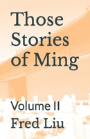 Those Stories of Ming: Volume II B0C2RX8N4L Book Cover