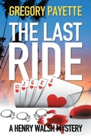 The Last Ride 1733866248 Book Cover