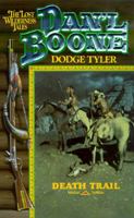 Death Trail (Dan'l Boone: Lost Wilderness Tales, #6) 0843942576 Book Cover
