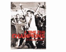 A Time for Champions: A St. Louis Soccer Dynasty 1891442554 Book Cover