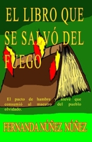 El Libro Y El Fuego: El Relato de Un Libro Y Un Esp�ritu Que Acecha En Las Sombras. 1549927590 Book Cover