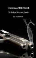 The Scream on 10th Street 1716262062 Book Cover