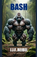 BASH B0CRTGBKPQ Book Cover