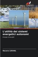 L'utilità dei sistemi energetici autonomi (Italian Edition) 6207859723 Book Cover