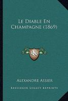 Le Diable En Champagne (1869) 1149183853 Book Cover