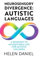Neurosensory Divergence: Autistic Languages 1915771420 Book Cover