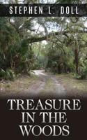 Treasure in the Woods 1514726181 Book Cover