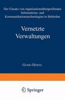 Vernetzte Verwaltungen: Der Einsatz Von Organisationsubergreifenden Informations- Und Kommunikationstechnologien in Behorden 3824469871 Book Cover