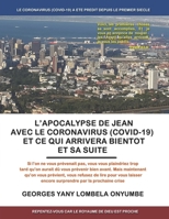 L’APOCALYPSE DE JEAN AVEC LE CORONAVIRUS (COVID-19) ET CE QUI ARRIVERA BIENTOT ET SA SUITE B09Y1ZGWP2 Book Cover