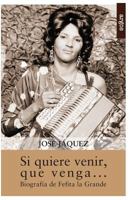 Si Quiere Venir, Que Venga 1548689831 Book Cover