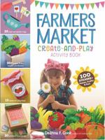 Let's Play Farmers Market Activity Book: 100 Stickers + Games, Crafts, and Fun! 1612126502 Book Cover