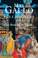 Les Chrétiens, tome 1 : Martin, le manteau du soldat 2213613478 Book Cover