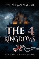The 4 Kingdoms: Quest For Surgeon's Cross B0977JCBXL Book Cover