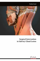 Surgical Intervention in Salivary Gland Lesion B0CHGNYSFV Book Cover
