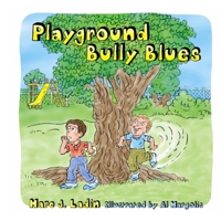 Playground Bully Blues B0H1N5NLR9 Book Cover
