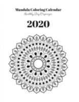 Mandala Coloring Calendar 2020: Monthly Day Organizer - 424 pages, 8,5" x 11" (version 12) 1696840902 Book Cover