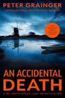 An Accidental Death: A Novel (Volume 1) 1454968524 Book Cover