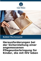 Herausforderungen bei der Sicherstellung einer angemessenen Pflegeunterbringung für Kinder, die mit HIV leben 6205743477 Book Cover