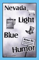 Nevada Light Blue humor 074140205X Book Cover