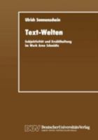 Text-Welten: Subjektivitat Und Erzahlhaltung Im Werk Arno Schmidts 382444092X Book Cover