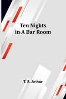 Ten Nights in a Bar Room 9357976965 Book Cover