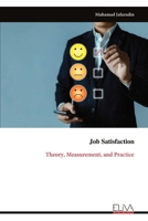 Job Satisfaction: Theory, Measurement, and Practice 9999345506 Book Cover