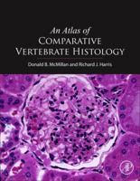 An Atlas of Comparative Vertebrate Histology 012410424X Book Cover