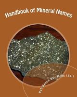 Handbook of Mineral Names 1451543344 Book Cover