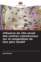 Influence du rôle social des centres commerciaux sur la composition de leur parc locatif (French Edition) 6208239443 Book Cover