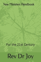 New Ministers Handbook for the 21st Century: New Ministers Handbook for the 21st Century 1544758057 Book Cover