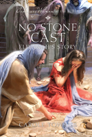 No Stone Cast: Eliyanah's Story (Ordinary Women of the Bible) 1961441993 Book Cover