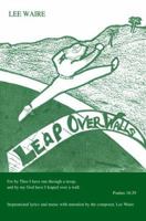 Leap Over Walls 0595358616 Book Cover