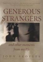 Generous Strangers and Other Moments from My Life 156836248X Book Cover