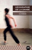Géographie de la danse (Géographie Et Cultures) (French Edition) 2343099820 Book Cover