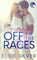 Off to the Races B0939XCMJ9 Book Cover