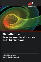 Nanofluidi e trasferimento di calore in tubi circolari (Italian Edition) 6208238196 Book Cover