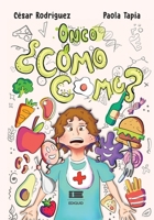 Onco, ¿cómo como? (Spanish Edition) 6125184641 Book Cover