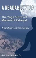 A Readable Yoga: The Yoga Sutras of Maharishi Patanjali: A Translation and Commentary 167985433X Book Cover