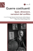 Guerre costituenti. Spazi, dimensioni, narrazioni del conflitto (Italian Edition) B0CNJH3PX9 Book Cover