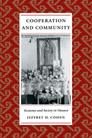 Cooperation and Community: Economy and Society in Oaxaca 0292712219 Book Cover