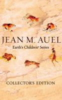 Jean M. Auel's Earth's Children® Series - Collector's Edition: The Clan of the Cave Bear, The Valley of Horses, The Mammoth Hunters, The Plains of Passage, The Shelters of Stone, The Land of Painted C 1543656862 Book Cover