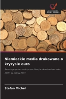 Niemieckie media drukowane o kryzysie euro (Polish Edition) 6209729126 Book Cover