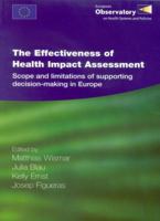 The Effectiveness of Health Impact Assessment: Scope and Limitations of Supporting Decision-Making in Europe (Euro Publication) 9289072954 Book Cover