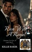 Run with a Royal (Royals of Marvidinia) B0H4B2Q5FS Book Cover