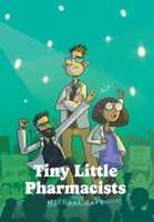 Tiny Little Pharmacists 1038330653 Book Cover