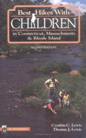 Best Hikes With Children in Connecticut, Massachusetts, and Rhode Island (Best Hikes With Children Series) 0898862655 Book Cover