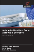 Rola miofibroblastów w zdrowiu i chorobie (Polish Edition) 6630399684 Book Cover